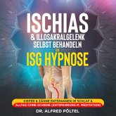 Ischias & Illosakralgelenk selbst behandeln - die ISG Hypnose (MP3-Download)