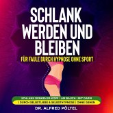 Schlank werden und bleiben für Faule durch Hypnose ohne Sport (MP3-Download)