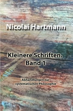 Kleinere Schriften. Band 1 - Hartmann, Nicolai