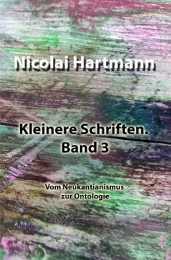 Kleinere Schriften. Band 3 - Hartmann, Nicolai