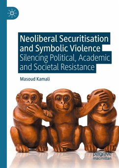 Neoliberal Securitisation and Symbolic Violence - Kamali, Masoud