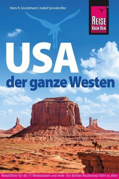Reise Know-How Reiseführer USA - der ganze Westen - Synnatschke, Isabel;Grundmann, Hans-Rudolf