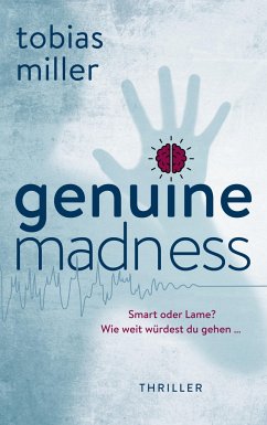 Genuine Madness - Miller, Tobias