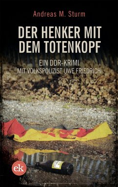 Der Henker mit dem Totenkopf - Sturm, Andreas M.