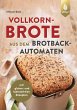 Vollkornbrote aus dem Brotbackautomaten - Bild 1