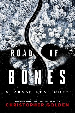Road of Bones - Straße des Todes - Golden, Christopher