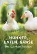 Hühner, Enten, Gänse im Garten halten - Bild 1