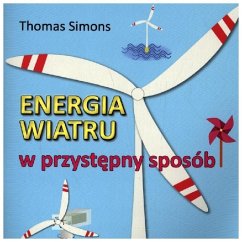 Energia wiatru w przystepny sposób - Simons, Thomas