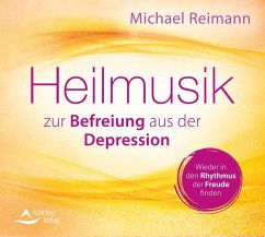 Heilmusik zur Befreiung aus der Depression - Reimann, Michael