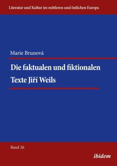 Die faktualen und fiktionalen Texte Jiri Weils - Brunova, Marie
