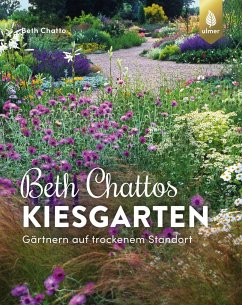 Beth Chattos Kiesgarten - Chatto, Beth