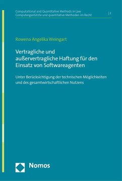 Vertragliche und außervertragliche Haftung für den Einsatz von Softwareagenten - Weingart, Rowena Angelika