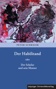 Der Habilitand - Schreier, Peter