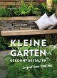 Kleine Gärten gekonnt gestalten. So... - Bild 1