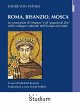 Roma, Bisanzio, Mosca (eBook, ePUB) - Bild 1