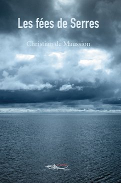 Les fées de Serres (eBook, ePUB) - de Maussion, Christian