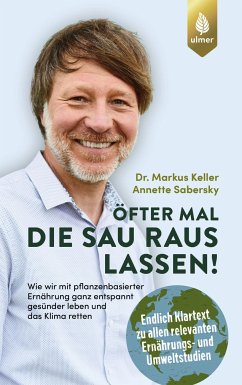 Öfter mal die Sau rauslassen (eBook, PDF) - Keller, Markus; Sabersky, Annette