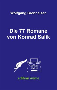 Die 77 Romane von Konrad Salik (eBook, ePUB) - Brenneisen, Wolfgang