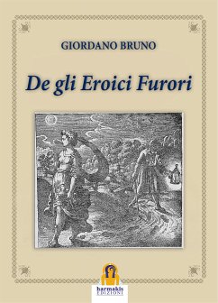 De gli Eroici Furori (eBook, ePUB) - Bruno, Giordano