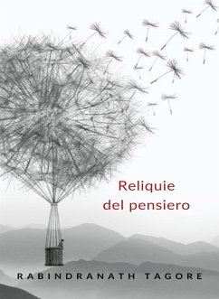 Reliquie del pensiero (tradotto) (eBook, ePUB) - Tagore, Rabindranath