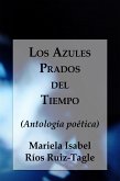 Los Azules Prados del Tiempo (eBook, ePUB)