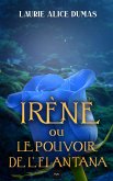 Irène ou le pouvoir de l'elantana (eBook, ePUB)