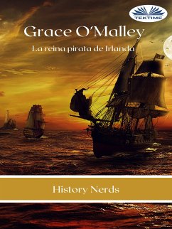 Grace O'Malley (eBook, ePUB) - History Nerds