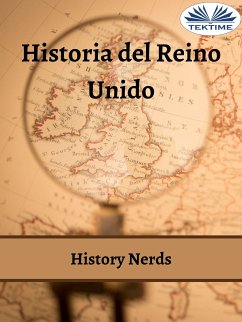 Historia Del Reino Unido (eBook, ePUB) - History Nerds
