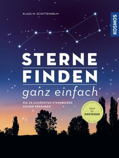 Sterne finden ganz einfach (eBook, PDF) - Schittenhelm, Klaus M.