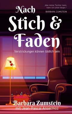 Nach Stich und Faden (eBook, ePUB) - Ansermoz, Jean-Pascal; Zumstein, Barbara