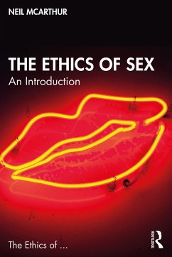 The Ethics of Sex (eBook, PDF) - Mcarthur, Neil