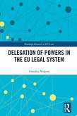 Delegation of Powers in the EU Legal System (eBook, ePUB)