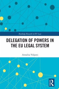 Delegation of Powers in the EU Legal System (eBook, ePUB) - Volpato, Annalisa
