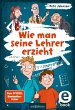 Wie man seine Lehrer erzieht (eBook,... - Bild 1