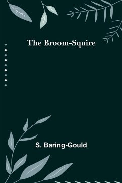 The Broom-Squire - Baring-Gould, S.