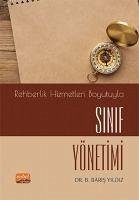 Rehberlik Hizmetleri Boyutuyla Sinif Yönetimi - Baris Yildiz, B.