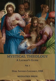 Mystical Theology - Louismet, Dom Savinien