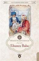 Efsuncu Baba - Rahmi Gürpinar, Hüseyin