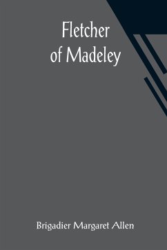 Fletcher of Madeley - Margaret Allen, Brigadier