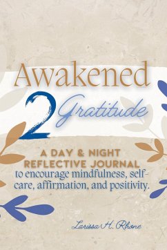 Awakened 2 Gratitude - Rhone, Larissa H.