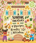 Little Country Cottage: A Spring Treasury of Recipes, Crafts and Wisdom (eBook, ePUB)