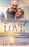 Returning to Love (Starlight Ridge, #6) (eBook, ePUB)
