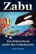 Zabu - Ein Schwertwal sucht das... - Bild 1