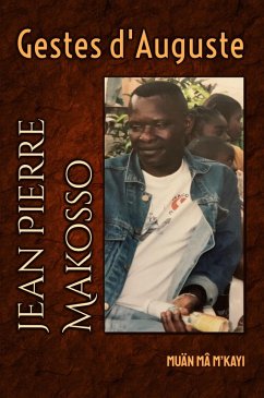 Gestes d'Auguste (eBook, ePUB) - Makosso, Jean Pierre