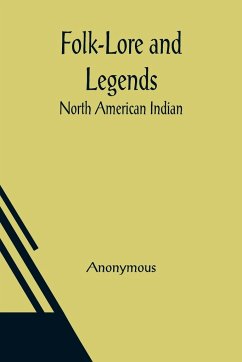 Folk-Lore and Legends - Anonymous