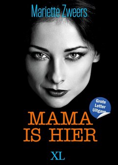 Mama is hier - Zweers, Mariette