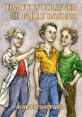 Timothy Tolliver and the Bully Basher (eBook, ePUB)