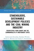 Stakeholders, Sustainable Development Policies and the Coal Mining Industry (eBook, ePUB)