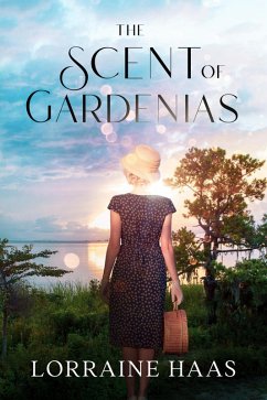 The Scent of Gardenias (eBook, ePUB) - Haas, Lorraine