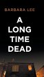A Long Time Dead - Bild 1